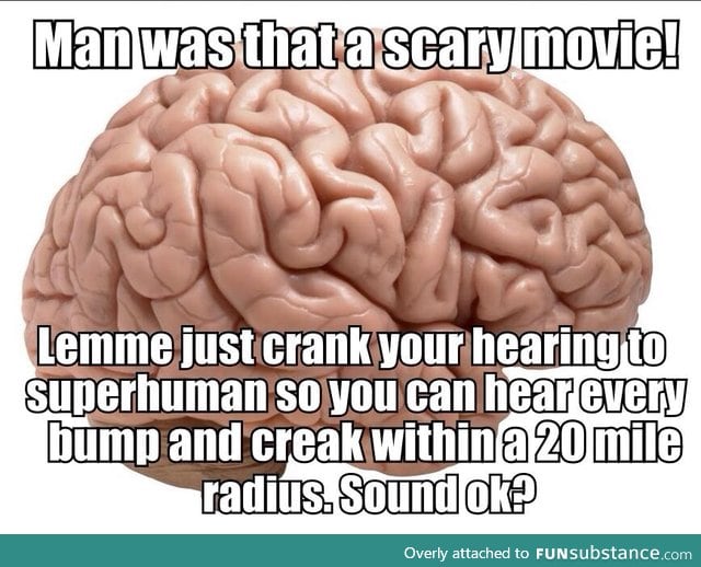 Scary movies give you superpowers