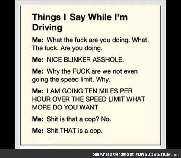 When I drive