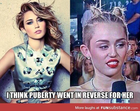 Miley Cyrus had a reverse puberty