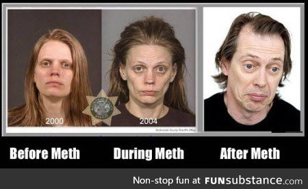 Before, during and atfer meth