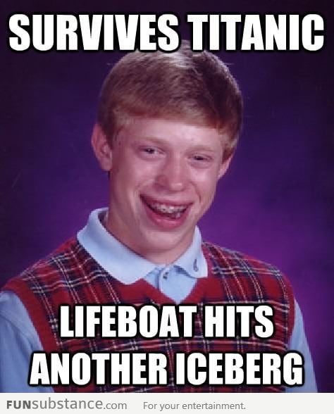 Bad Luck Brian in Titanic