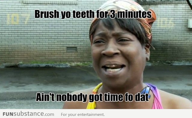 Brush Yo Teeth