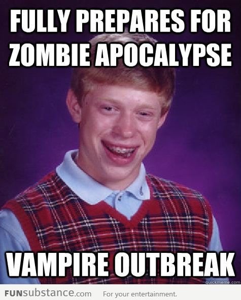 Bad Luck Brian can't catch a break