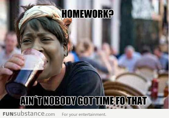 No time for homework