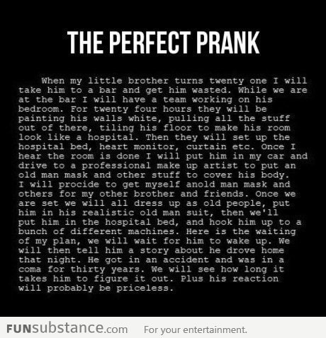 The perfect prank