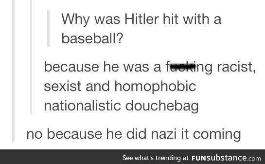 Why was Hitler hit by a baseball?