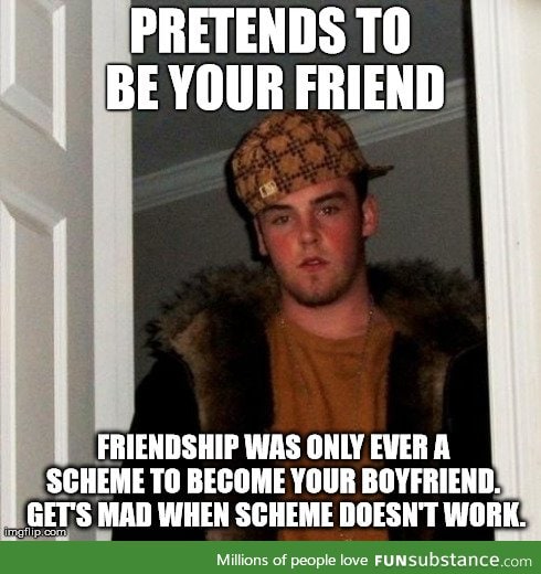 I'm tired of hearing about these "friendzone victims"
