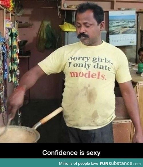 Confidence is sexy