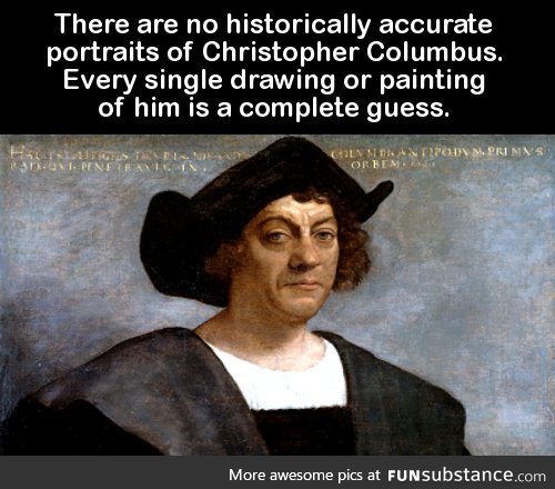 There are no historically accurate portraits of Christopher Columbus