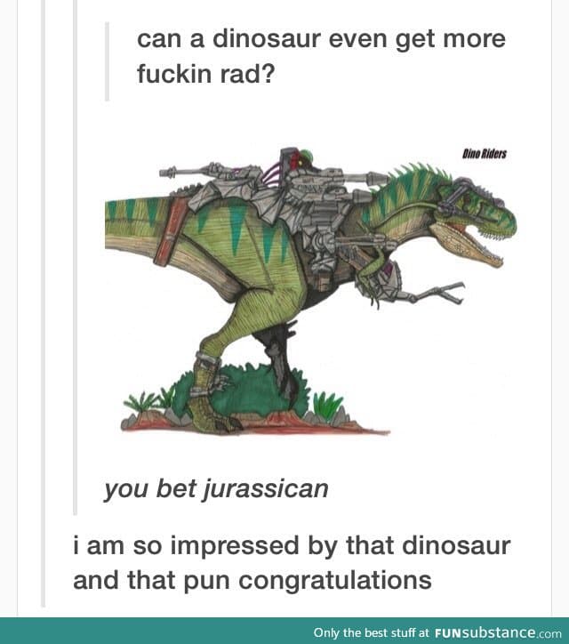Pimp my dinosaur
