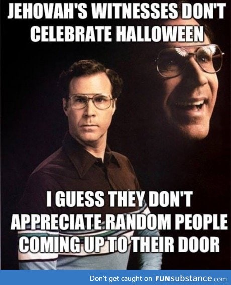 Knock on a Jehovah Witnesses' door this Halloween