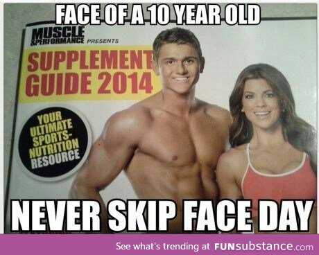 Never skip face day