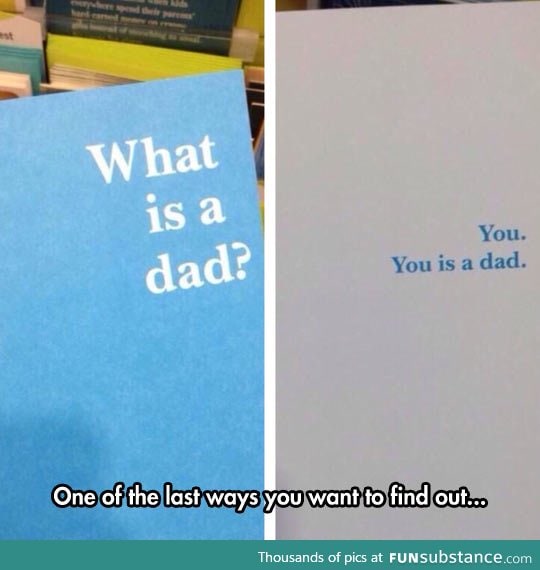 What is a dad?