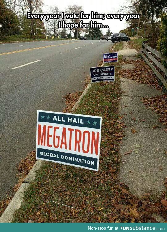 Megatron: Because we need change