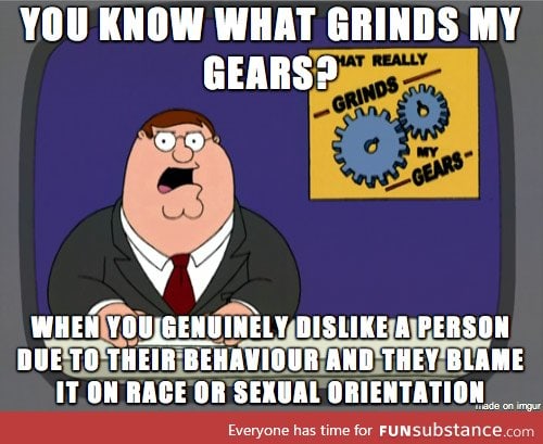 What grinds my gears