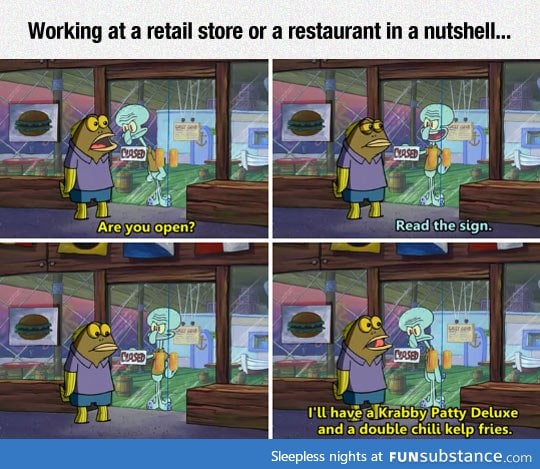 Every restaurant employee can relate to this