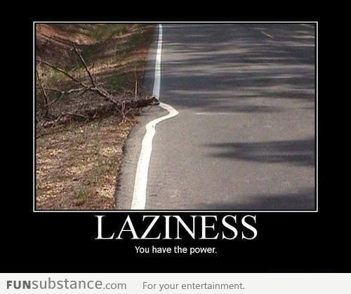 Laziness