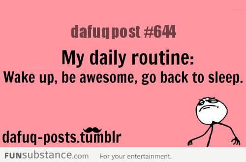 my routine