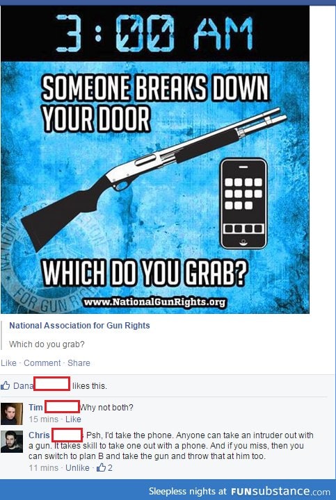 Would you take the phone or the gun?