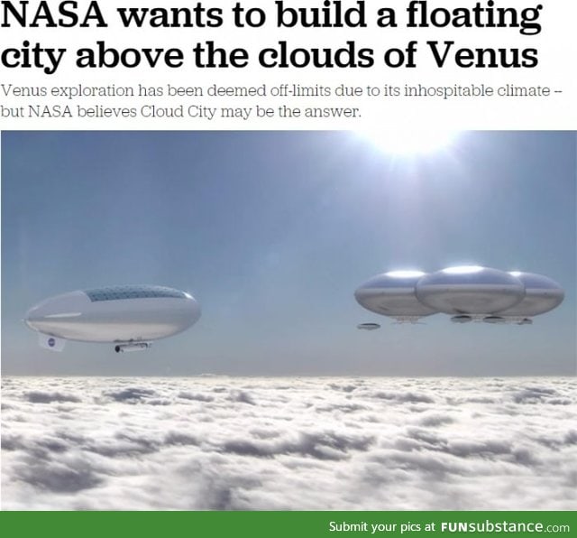 So NASA wants to make a floating city on Venus