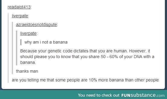 More banana than you