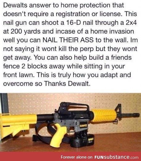 Nail gun as good as a real gun