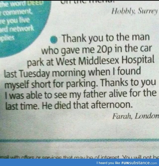 Never underestimate the power of small good deeds