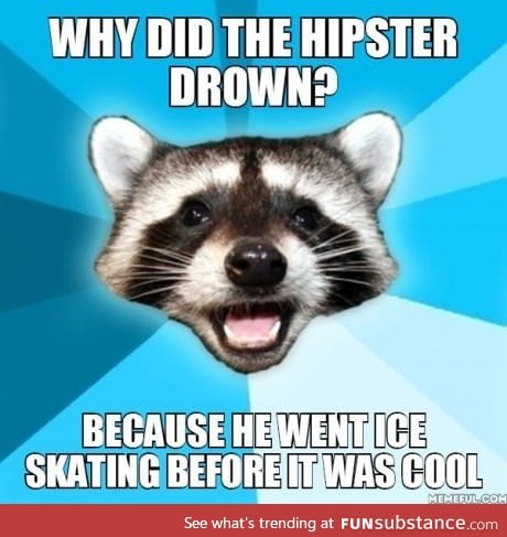 Why did the hipster drown?