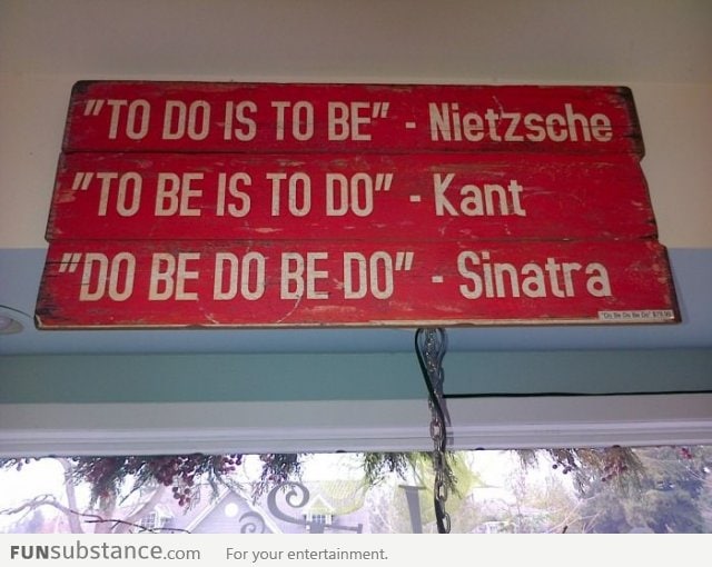 To do is to be