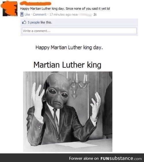 Happy Martian Luther King Day