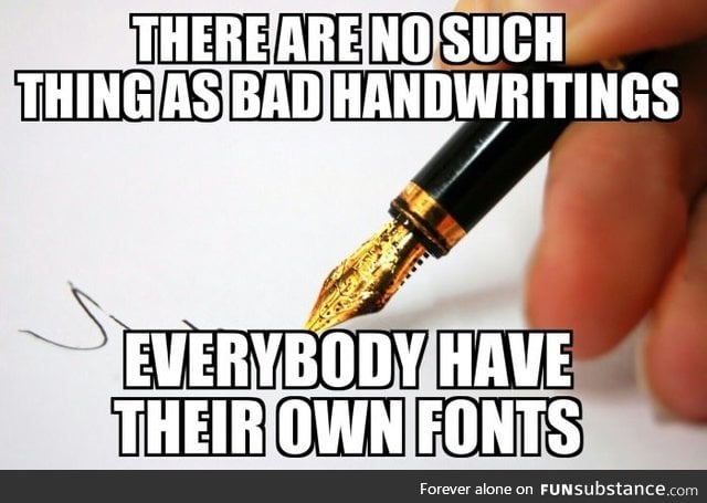 Everybody have their own fonts