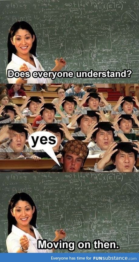 Every college class ever!