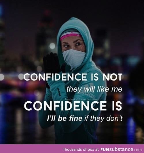 Confidence is key