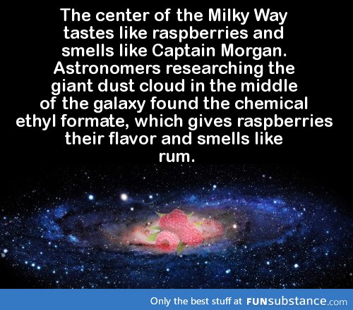 The center of the Milky Way tastes like raspberries and smells like Captain Morgan