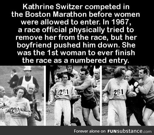 Kathrine Switzer competed in the Boston Marathon before women were allowed to enter