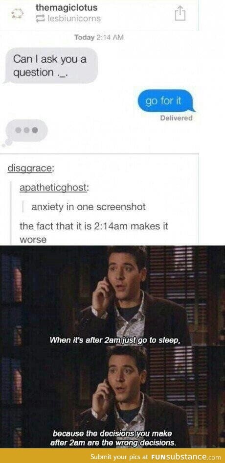 "Nothing good happens after 2 am"