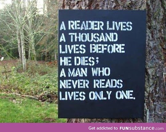 The life of a reader