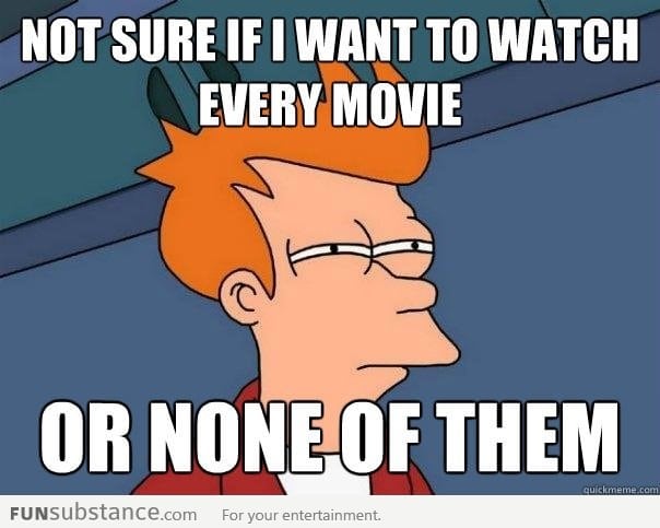 Every time I browse Netflix