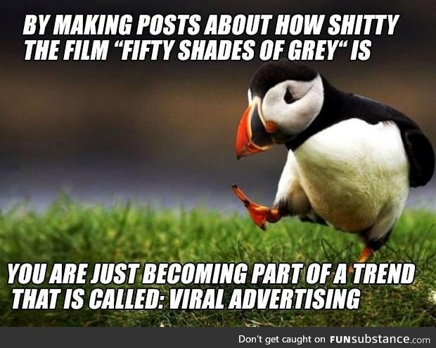 To all the hate posts against "fifty shades of grey"