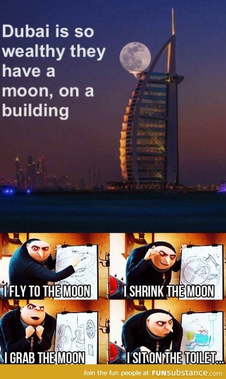 Dubai has the moon