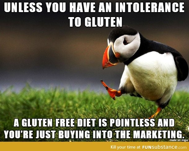 Why not gluten?