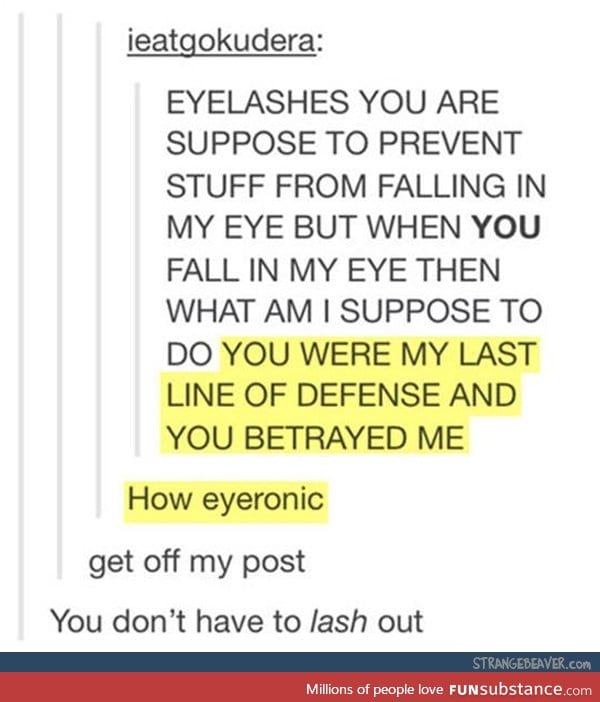 Eye see what you did there!