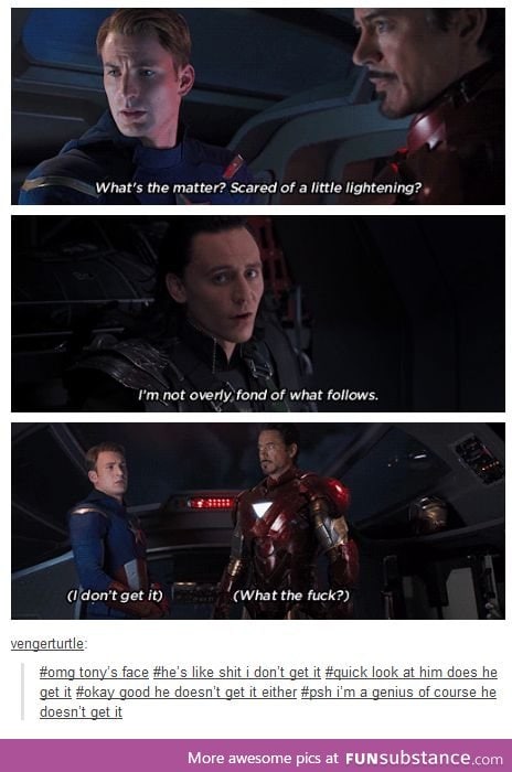 Tony making sure he's still the smartest person in the room