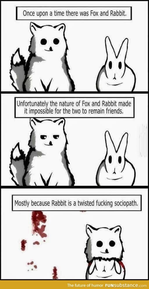 Rabbit you sick bastard