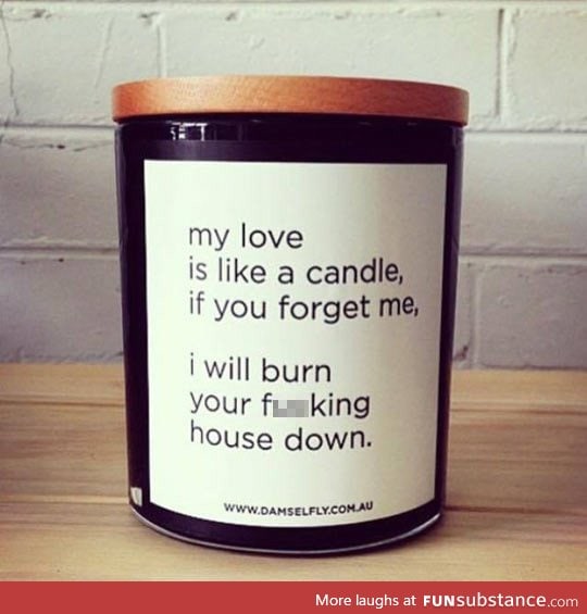 Nothing says love like a candle