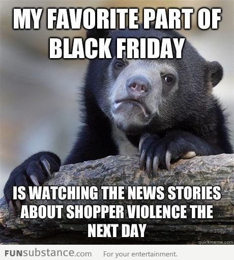 Confession Bear on Black Friday