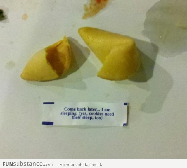 So this was my friend's fortune cookie