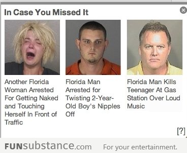 Florida is a scary place
