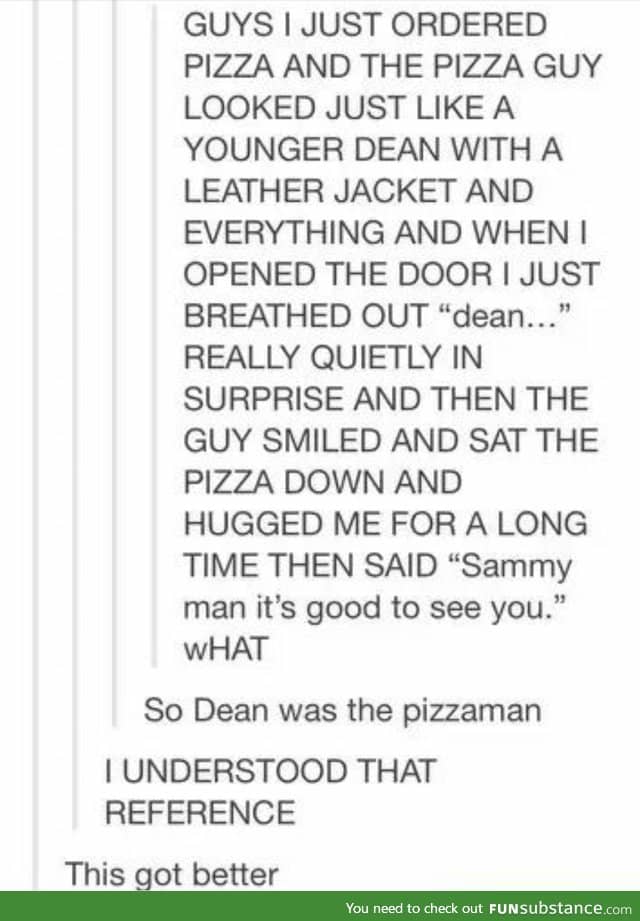 Dean's side job..