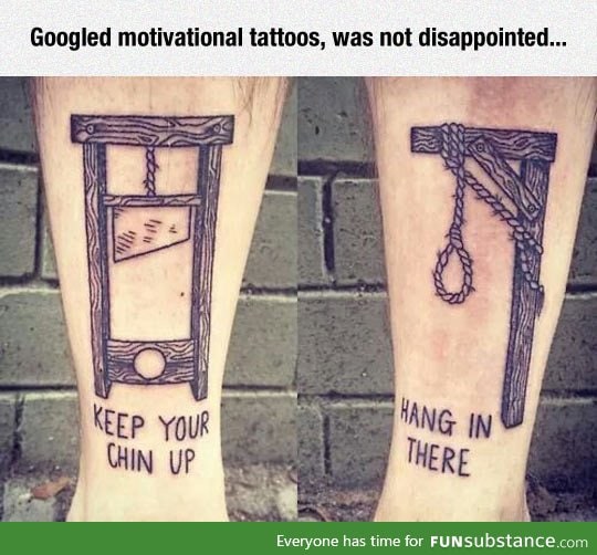 Motivational tattoos